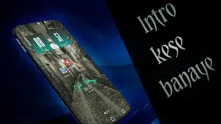intro kese banaye /13 December 2018