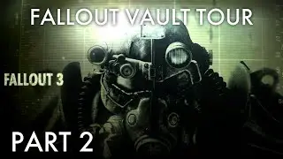 Fallout Vault Tour Part 2