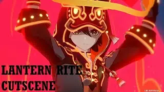 Genshin Impact: Lantern Rite 2024 Cutscene