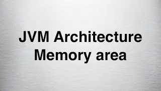5 Java Programming - JVM Architecture Memory area