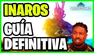 WARFRAME | INAROS GUÍA DEFINITIVA + BUILDS 2023 ✅