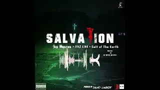 Jay Meezee ft. Chaz King & Salt of tha Earth - Salvation