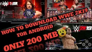 HOW TO DOWNLOAD WWE 2K19 FOR ANDROID