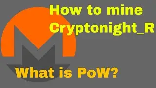 How to mine XMR Cryptonight_R - What is PoW - LIVEFEED at the moment of the fork!