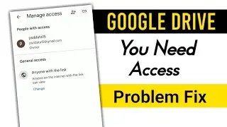 Google Drive You Need Access Problem | How To Fix You Need Access Google Drive