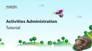 Activities Administration - Teacher's Tutorial | Matific