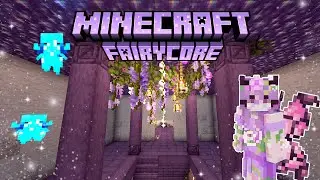 Starting our Ars Nouveau Journey ✨ ♡ Fairycore Minecraft Episode 19 ♡