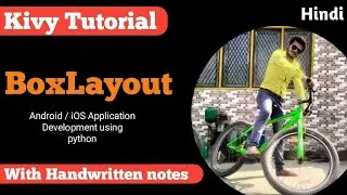 Kivy BoxLayout in Hindi | Android App Development using Python | Kivy Tutorial #5
