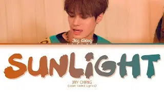 Jay Chang - Sunlight (Color Coded Lyrics)