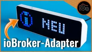 Awtrix 3 (Awtrix Light) - ioBroker-Adapter im Detail
