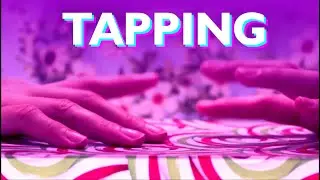 ASMR TAPPING NO TALKING, ASMR TAPPING FAST, ASMR TAPPING AGRESSIVE, ASMR TAPPING AROUND