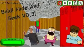 Baldi's Basics Plus! | V.0.3 | Hide-And-Seek-Mode!