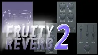 In-Depth Look at Fruity Reeverb 2: 한글자막