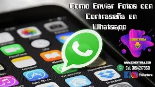 Como Enviar Fotos con Contraseña en Whatsapp