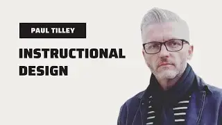 Paul Tilley Freelance Instructional Designer