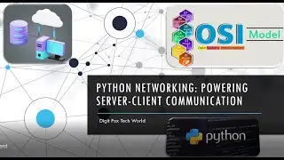 PYTHON NETWORKING - POWERING SERVER-CLIENT COMMUNICATION