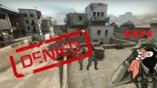 How To Get Denied [FAIL]