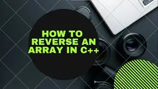 How to reverse an array in c++| Most Asked Questions| Arrays| C++