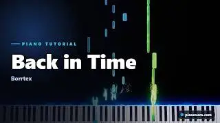 Back in Time Piano Tutorial | Borrtex | Easy Piano + Sheet Music