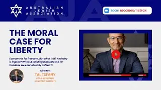 Moral case for Freedom & Liberty with Tal Tsfany, CEO & President, Ayn Rand Institute