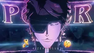 Aizen Sosuke😈🔥 - Power! [Edit/AMV] 4K!