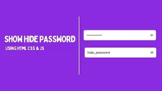 How To Show And Hide Password Using JavaScript | Password Hide Show Eye Icon