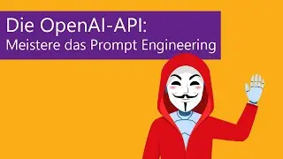Die OpenAI-API: Meistere das Prompt Engineering | Twitch Chatbot - GPT-4 Update