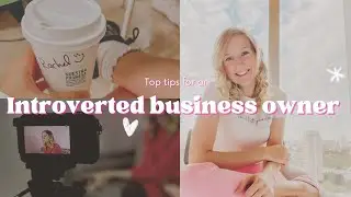 Top tips for an Introverted business owner.