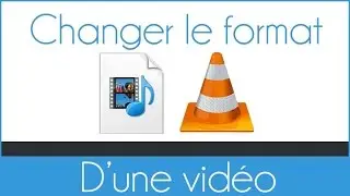 Comment convertir une vidéo dans un autre format (AVI,MP4,WMV,MOV)
