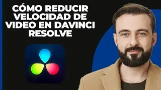Cómo reducir la velocidad del video en DaVinci Resolve