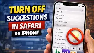 How To Turn Off  Search Suggestions in Safari on iPhone