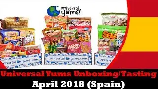 Universal Yums Unboxing/Tasting April 2018 (Spain)