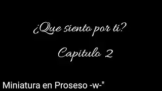 ¿Que siento por tí? Cap 2 ll-Compas-|| #Mayictor #Mikellino #Riumba #Spartor