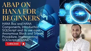 28. HANA Box and HANA Components, Introduction to SQLScript, Anonymous Block and Stored Procedure