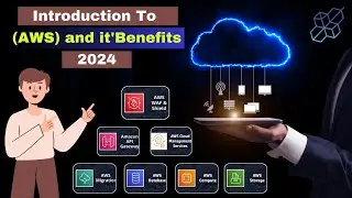 Introduction To Amazon Web Services (AWS) and it's Benefits (2024)