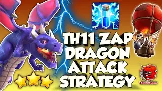 TH11 Zap Dragon Attack Strategy | How to Use Zap Dragon Attack Strategy at TH11