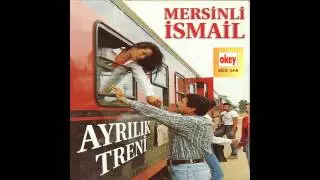 Mersinli İsmail - Bay Bay (Yanağı Al Olmuş)