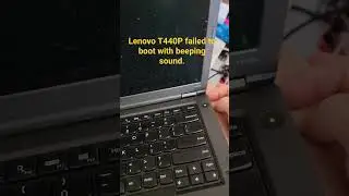 Lenovo T440P failed to boot black screen with beeping sound. possibly motherboard issue.