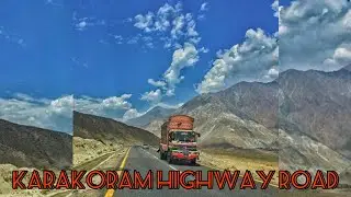 Hunza Road Condition | Islamabad to Kunjerab Pass | Hunza Road condition Today | Hunza Nagar Gilgit