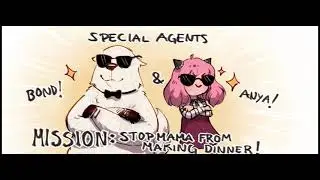 Anya and Bond's Special Mission [Feat.  Loid to the Rescue]