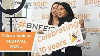 Highlights of the 10th Bright Network FESTIVAL 2022!