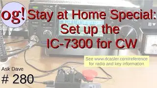 Stay at Home Special: Setting up the Icom IC-7300 for CW (