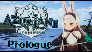 Azur Lane: Crosswave [Story Mode] Prologue