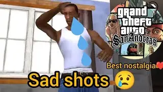 GTA San Andreas - Sad shots 😢