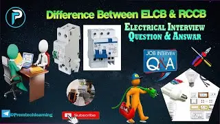 Difference between ELCB & RCCB. ELCB & RCCB working function? Basic Electrical Engineering Q&A #new