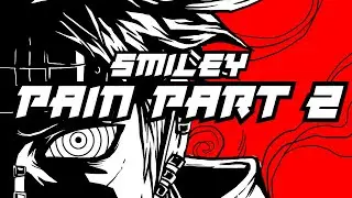 SMILEY - PAIN PART 2