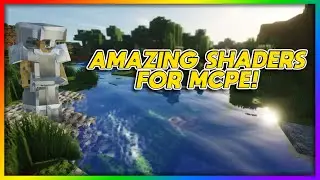 Best Shaders for MCPE!