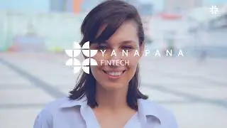 YANAPANA FINTECH - YA ESTÁ EN ECUADOR.