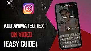 How To Add Animated Text To Instagram Reels Videos(Full Guide)
