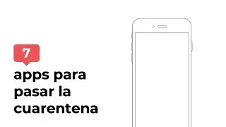 7 APPS PARA PASAR LA CUARENTENA I #bewhatsoutfit
